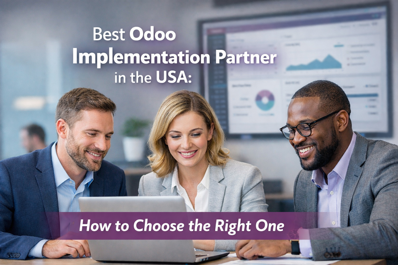 Best Odoo Implementation Partner in the USA: How to Choose the Right One