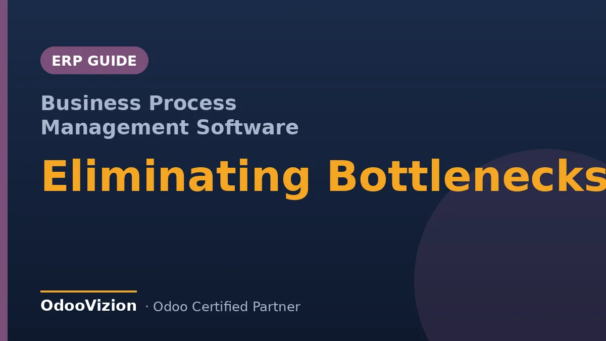 Business process management software that eliminates bottlenecks — OdooVizion