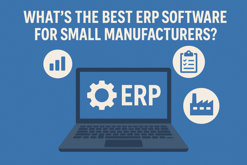 erp software for small manufacturers